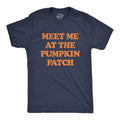 Mens Meet Me At The Pumpkin Patch T Shirt Funny Halloween Fall Season Lovers Tee For Guys Mens Funny T Shirts Cool Tees...