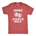 Mens More Jingle Bells T shirt Funny Christmas Party Hilarious T-shirt Mens Funny T Shirts Cool Tees Soft Stylish Casual...