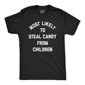 Mens Most Likely to Steal Candy From Children T Shirt Funny Halloween Trick Or Treating Tee for Guys Mens Funny T Shirts...