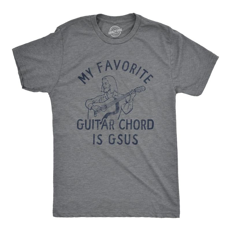 Mens My Favorite Guitar Chord Is GSUS T Shirt Funny Sarcastic Jesus Music Note Joke Novelty Tee for Guys Mens Funny T...