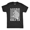 Mens My Puns Are Koala Tea T shirt Funny Sarcasm Bear Australia Funny Joke Tee Mens Funny T Shirts Cool Tees Soft Stylish...