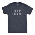 Mens Nap Champ T Shirt Funny Dozing Champion Sleepy Snooze Tee For Guys Mens Funny T Shirts Cool Tees Soft Stylish Casual...
