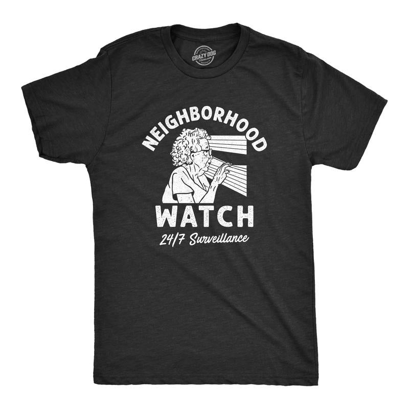 Neighborhood Watch Funny Elderly Lookout Surveillance Joke Guys Funny Cool Soft Casual Menswear Funny Sarcastic Short Sleeve Novelty Guys Black T-Shirts, Hoodie, Sweatshirt