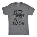 Mens No Coffee No Teachy T Shirt Funny Teacher Caffeine Addict Joke for Guys Mens Funny T Shirts Cool Tees Soft Stylish...