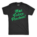 Mens Not Today Pinches T Shirt Funny St Pattys Day Parade Pinch Joke Tee For Guys Mens Funny T Shirts Cool Tees Soft...