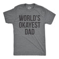 Okayest Dad Funny Sarcastic Novelty Husband Funny Cool Soft Casual T-Shirts, Hoodie, Sweatshirt