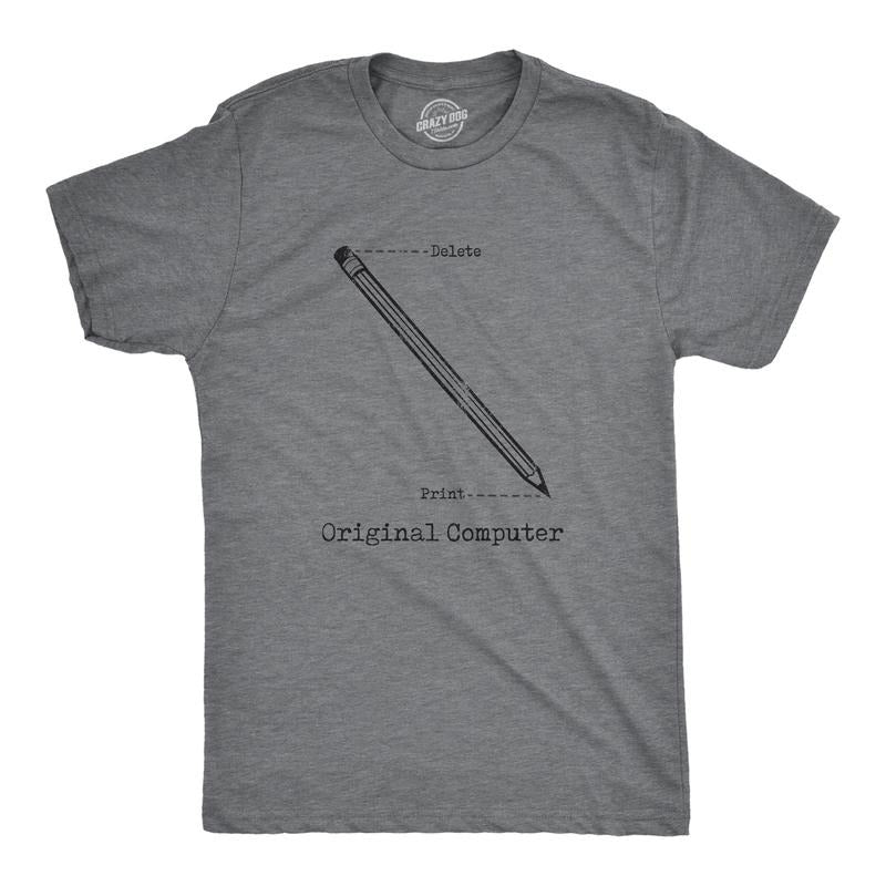 Original Computer Funny Pencil Eraser Analog Joke Guys Funny Cool Soft Casual Menswear Funny Sarcastic Short Sleeve Novelty Guys Dark Grey T-Shirts, Hoodie, Sweatshirt