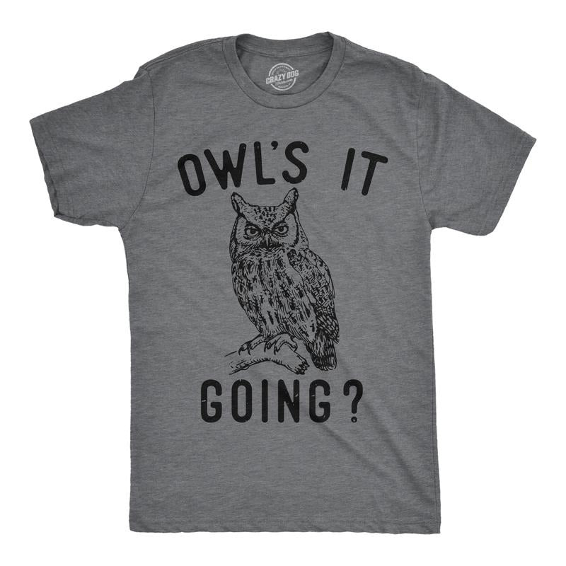 Mens Owls It Going Funny T Shirt Sarcastic Owl Graphic Tee For Men Mens Funny T Shirts Cool Tees Soft Stylish Casual...