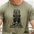 Mens Racoon Tee Just A Dad Who Always Cambe Back with the Milk Sweatshirt Funny Racoon Dad Tshirt Dad Gift Shirt...