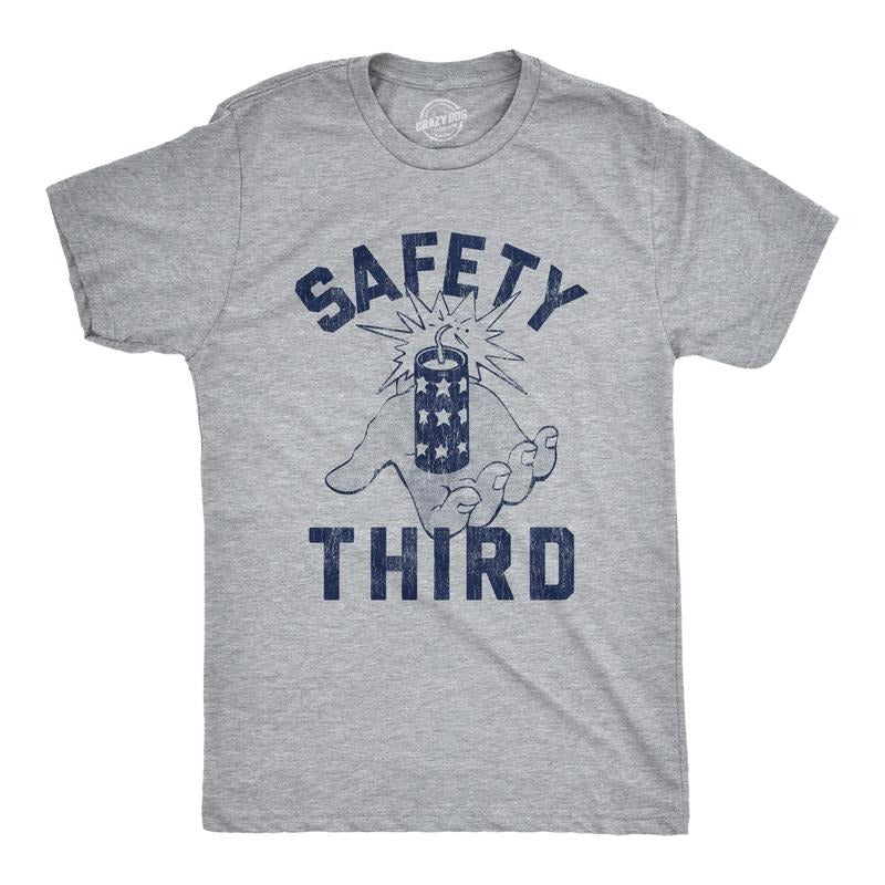 Safety Third Funny 4th July Fireworks Show Summer Novelty Funny Cool Soft Casual Menswear Sarcastic Funny Patriotic Short Sleeve Light Grey T-Shirts, Hoodie, Sweatshirt