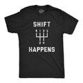 Mens Shift Happens T Shirt Funny Sarcastic Humor Car Guy Mechanic Graphic Tee for Dad Mens Funny T Shirts Cool Tees Soft...