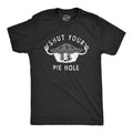 Mens Shut Your Pie Hole T Shirt Funny Rude Baked Pastry Joke Tee For Guys Mens Funny T Shirts Cool Tees Soft Stylish...