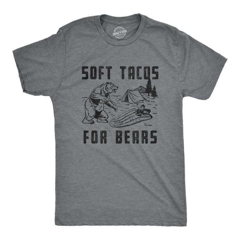 Soft Tacos Bears Funny Sarcastic Camping Bear Attack Top Gag Funny Cool Soft Casual Menswear Food Funny Camping Short Sleeve Dark Grey T-Shirts, Hoodie, Sweatshirt