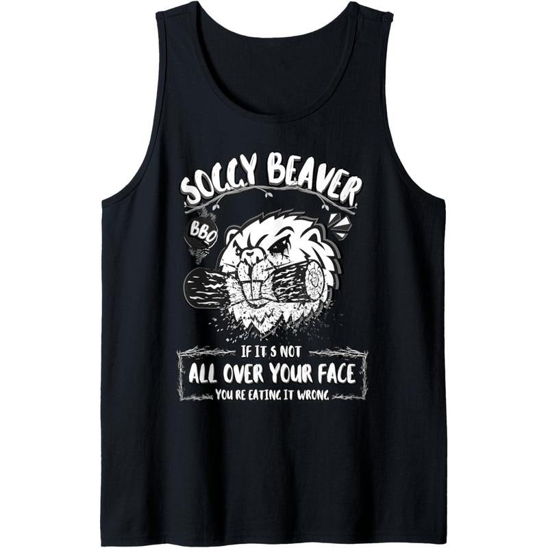 Mens Soggy Beaver BBQ If It's Not All Over Your Face Beaver Tank Top T-Shirts, Hoodie, Sweatshirt | GrindPrints.com