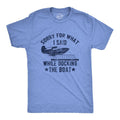 Mens Sorry For What I Said While Docking The Boat T Shirt Funny Arguing Bickering Joke Tee For Guys Mens Funny T Shirts...