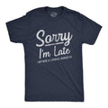 Mens Sorry I'm Late I Got Here As Soon As I Wanted T Shirt Funny Sarcastic Graphic Tee Mens Funny T Shirts Cool Tees Soft...