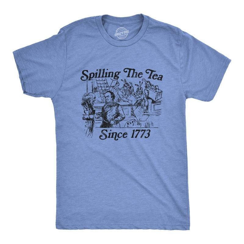Spilling Tea Since 1773 Funny US History Boston Party Funny Cool Soft Light Blue T-Shirts, Hoodie, Sweatshirt