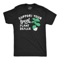 Mens Support Your Local Plant Dealer T Shirt Funny Botany Horticulture Tee for Guys Mens Funny T Shirts Cool Tees Soft...