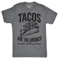 Mens Tacos Are The Answer T shirt Funny Sarcastic Novelty Saying Hilarious Quote Mens Funny T Shirts Cool Tees Soft...