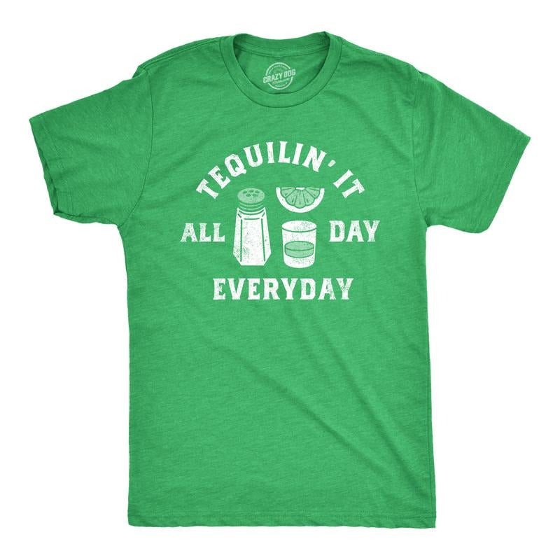 Tequilin All Day Everyday Funny Drinking Partying Tequila Shot Lovers Guys Funny Cool Soft Casual Menswear Liquor Funny Drinking Green T-Shirts, Hoodie, Sweatshirt