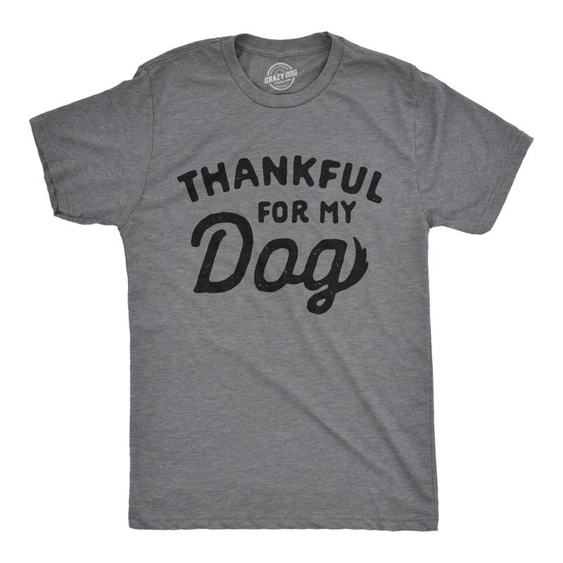 Mens Thankful For My Dog T Shirt Funny Cute Pet Puppy Thanksgiving Graphic Tee Mens Funny T Shirts Cool Tees Soft Stylish...