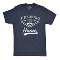 Mens Theres No Place Like Home T Shirt Funny Baseball Saying Graphic Cool Gift Dad Mens Funny T Shirts Cool Tees Soft...