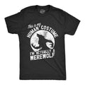 Mens This Is My Human Costume Im Actually A Werewolf T Shirt Funny Halloween Joke Tee For Guys Mens Funny T Shirts Cool...
