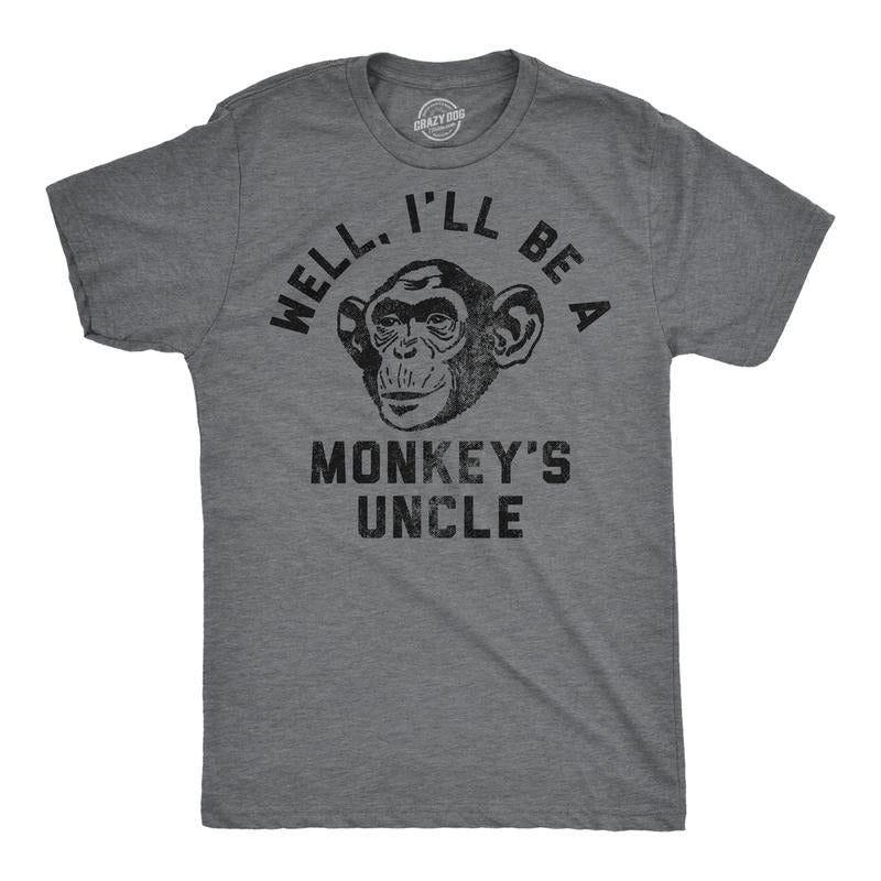 Mens Well Ill Be A Monkeys Uncle Sarcastic Monkey Graphic Novelty Tee for Men Mens Funny T Shirts Cool Tees Soft Stylish...