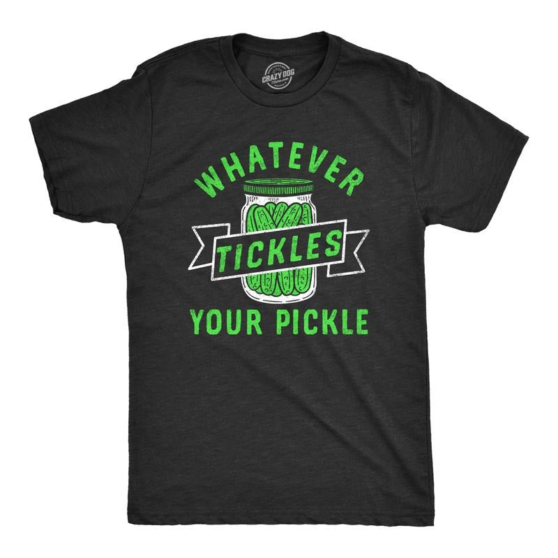 Whatever Tickles Your Pickle Funny Jar Pickles Saying Joke Guys Funny Cool Soft Casual Menswear Sarcastic Funny Food Short Sleeve Black T-Shirts, Hoodie, Sweatshirt
