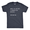When I Tell My Wife Embrace Her Mistakes She Hugs Me Funny Married Couple Joke Guys Funny Cool Soft Casual Menswear Funny Sarcastic Short Sleeve Navy T-Shirts, Hoodie, Sweatshirt