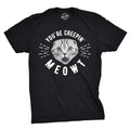Mens Youre Creepin Meowt T Shirt Cute Cat Halloween Tee for Guys Mens Funny T Shirts Cool Tees Soft Stylish Casual...