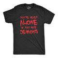 Mens Youre Never Alone If You Have Demons T Shirt Funny Spooky Creepy Demonic Tee for Guys Mens Funny T Shirts Cool Tees...