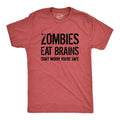 Mens Zombies Eat Brains so You're Safe Funny T Shirt Sarcastic Humor Halloween Mens Funny T Shirts Cool Tees Soft Stylish...