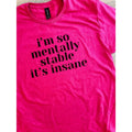 Mentally Stable Graphic Tee Hoodie, Sweatshirt | GrindPrints.com