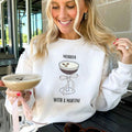 'Merrier With An Espresso Martini' Crewneck Sweatshirt T-Shirts, Hoodie | GrindPrints.com