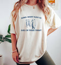 Might Have To Call In Thicc Today, Unisex T Shirt, Funny T Shirt, Meme T Shirt Hoodie, Sweatshirt | GrindPrints.com