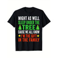 Might as Well Sleep Under the Tree Cause We'll Know I'm the Gift in the Family T-Shirt, 100% Cotton, Gift for Men Women...