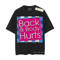 [ Mineral Wash ] Back & Body Hurts Gym Tee, Fan Lovers Streetwear & Washed Gym Style Shirt Hoodie, Sweatshirt