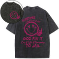 [ Mineral Wash ] Sometimes I Just Have To Let Christian Washed TShirt Jesus Graphic Washed Style Shirt Hoodie, Sweatshirt