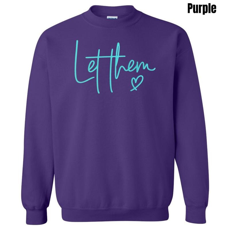 Mint Let Them PUFF Sweatshirt T-Shirts, Hoodie | GrindPrints.com
