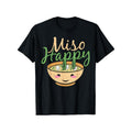 Miso Happy" Fun Food Pun Graphic Tee - 100% Cotton, Casual T-Shirt for All Seasons, Perfect Gift for Men & Women Made in...