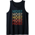 Moist Retro Funny Meme Sarcastic Humor Offensive Moist Tank Top Made in USA T-Shirts, Hoodie, Sweatshirt | GrindPrints.com