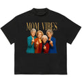 Mom Vibes T-Shirt Graphic Design Cotton HipHop Style Unisex Graphic Design Hoodie, Sweatshirt | GrindPrints.com