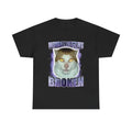 Monday Left Me Broken Funny Cat Meme T-shirt, Brainrot Funny Meme Tee Hoodie, Sweatshirt | GrindPrints.com