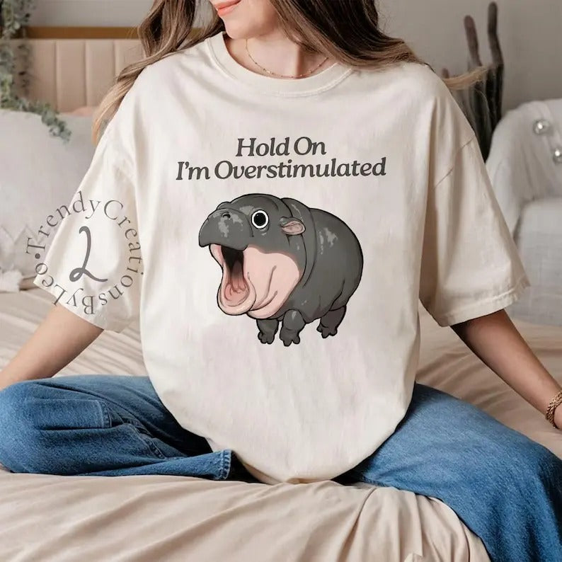 Moo Deng Shirt Hold I'M Overstimulated Shirt Hippo Moo Deng Shirt Moo Deng Cute Moo Deng Shirt Hippo Lover Shirt T-Shirts, Hoodie, Sweatshirt