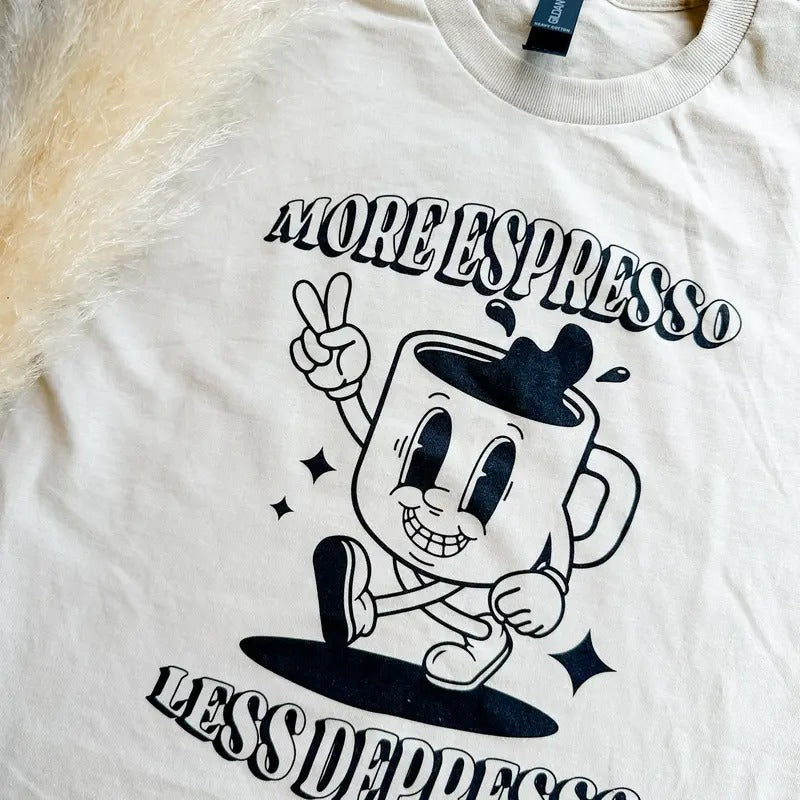 More Espresso Graphic Tee Hoodie, Sweatshirt | GrindPrints.com