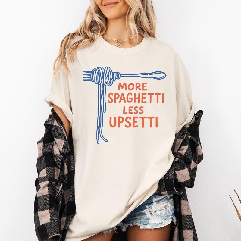 More Spaghetti Less Upsetti Funny Cute Pun Comfort Colors Comfort Colors T-Shirts, Hoodie, Sweatshirt