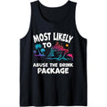 Most Likely Abuse Drink Package Funny Cruise Tank Top Made USA T-Shirts, Hoodie, Sweatshirt