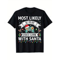 Most Likely To Play Video Game With Santa Funny Family Xmas T-Shirt, 100% Cotton, Gifts for Men Dad Husband Grandpa,...