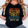 Mother In Law Gift From Son In Law, I Don't Have A Favorite Child But If I Did It Would Be My Son In Law Shirt, Mothers...